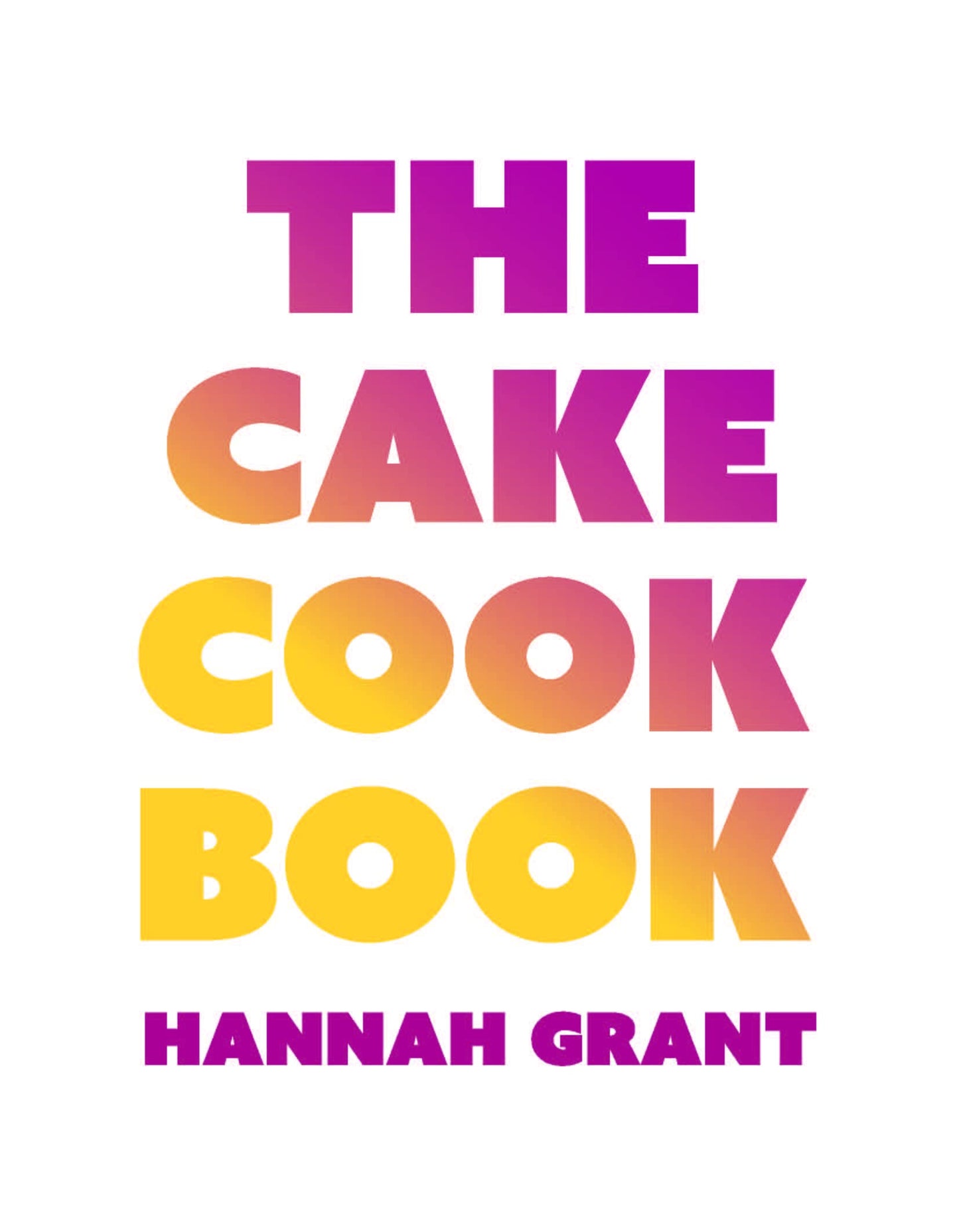 The Cake Cook Book