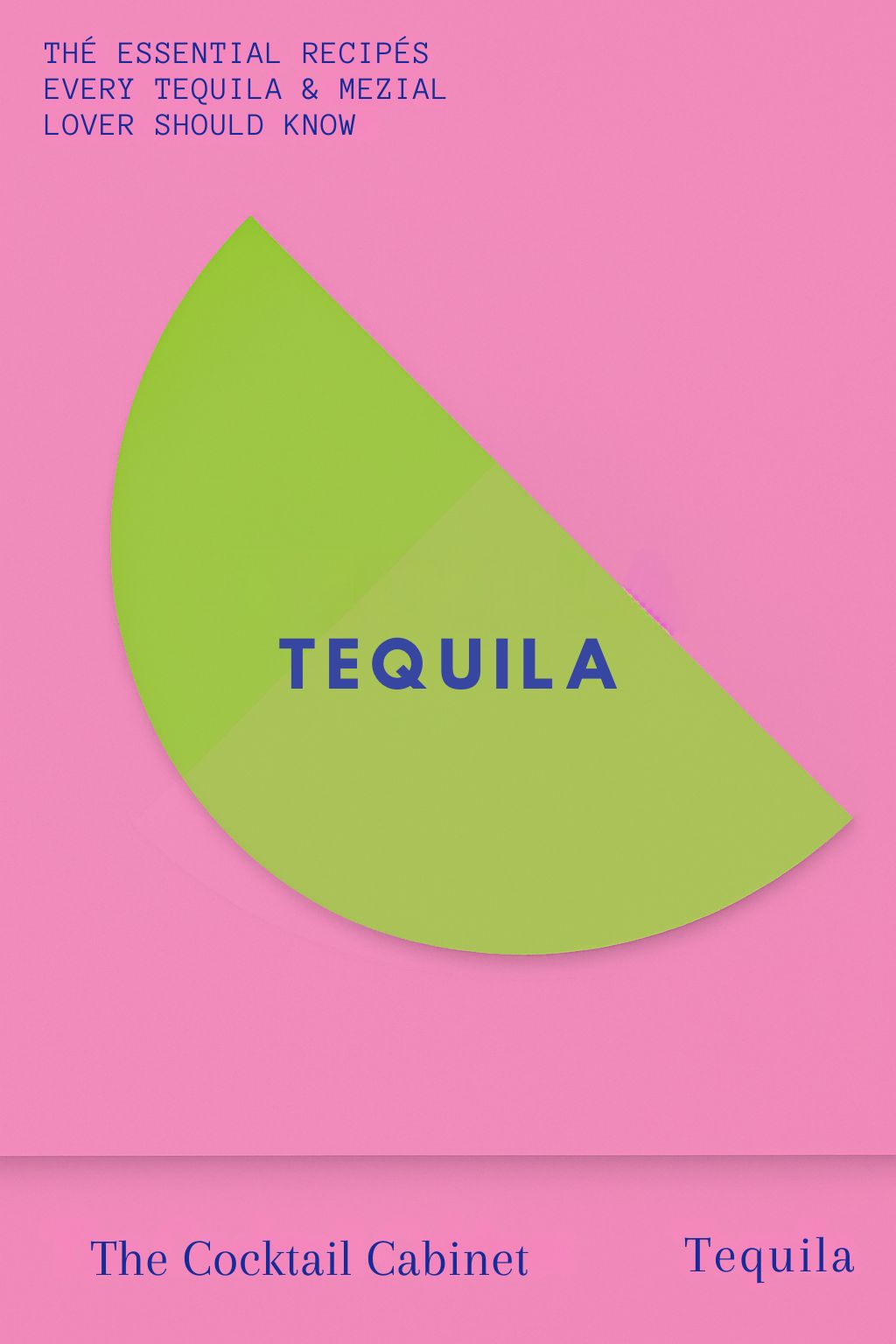 The Cocktail Cabinet: Tequila