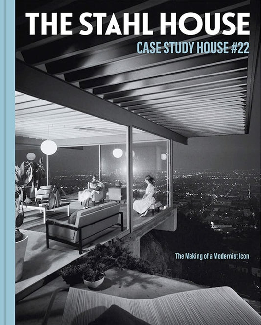 The Stahl House: Case Study House #22
