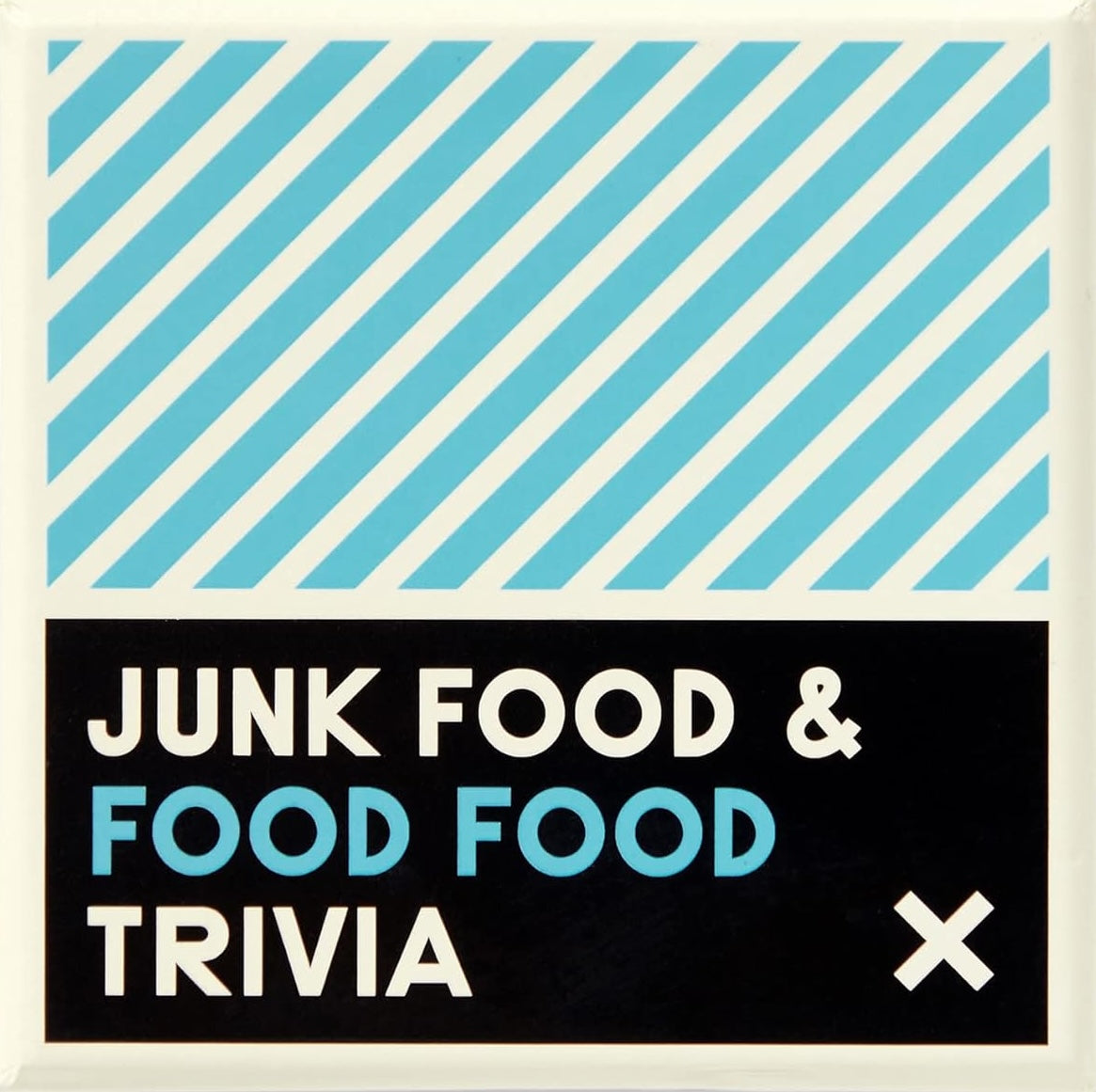 Junk Food & Food Food Trivia