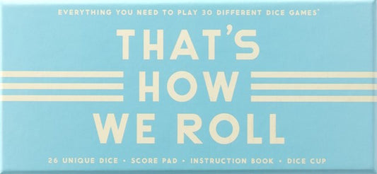 That's How We Roll Dice Game Set