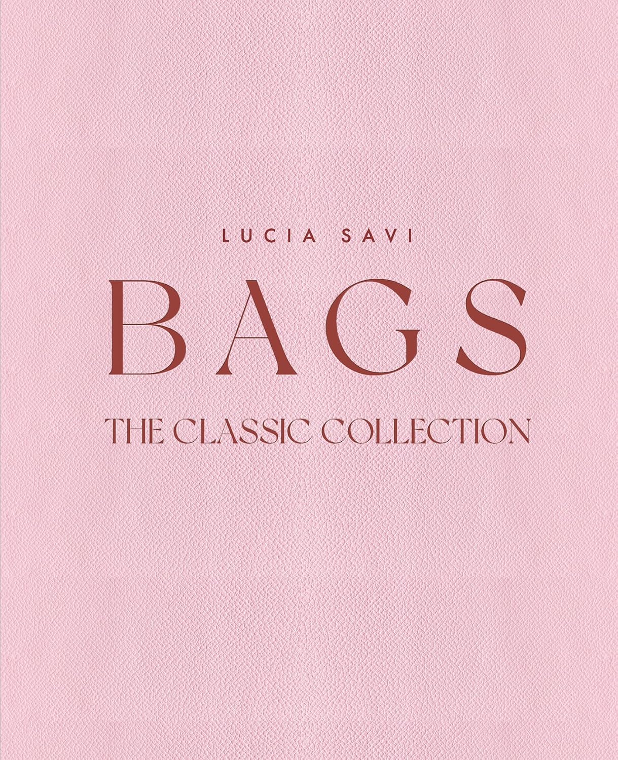 Bags: The Classic Collection