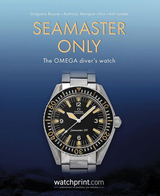 Seamaster Only: The Omega Diver's Watch