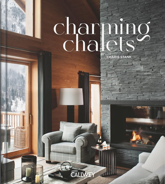 Charming Chalets: The Most Beautiful Houses to Rent