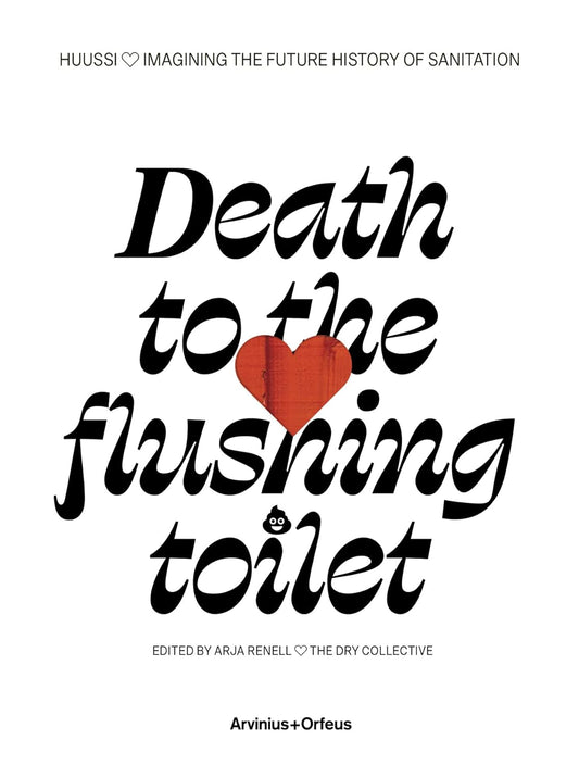 Death to the flushing toilet