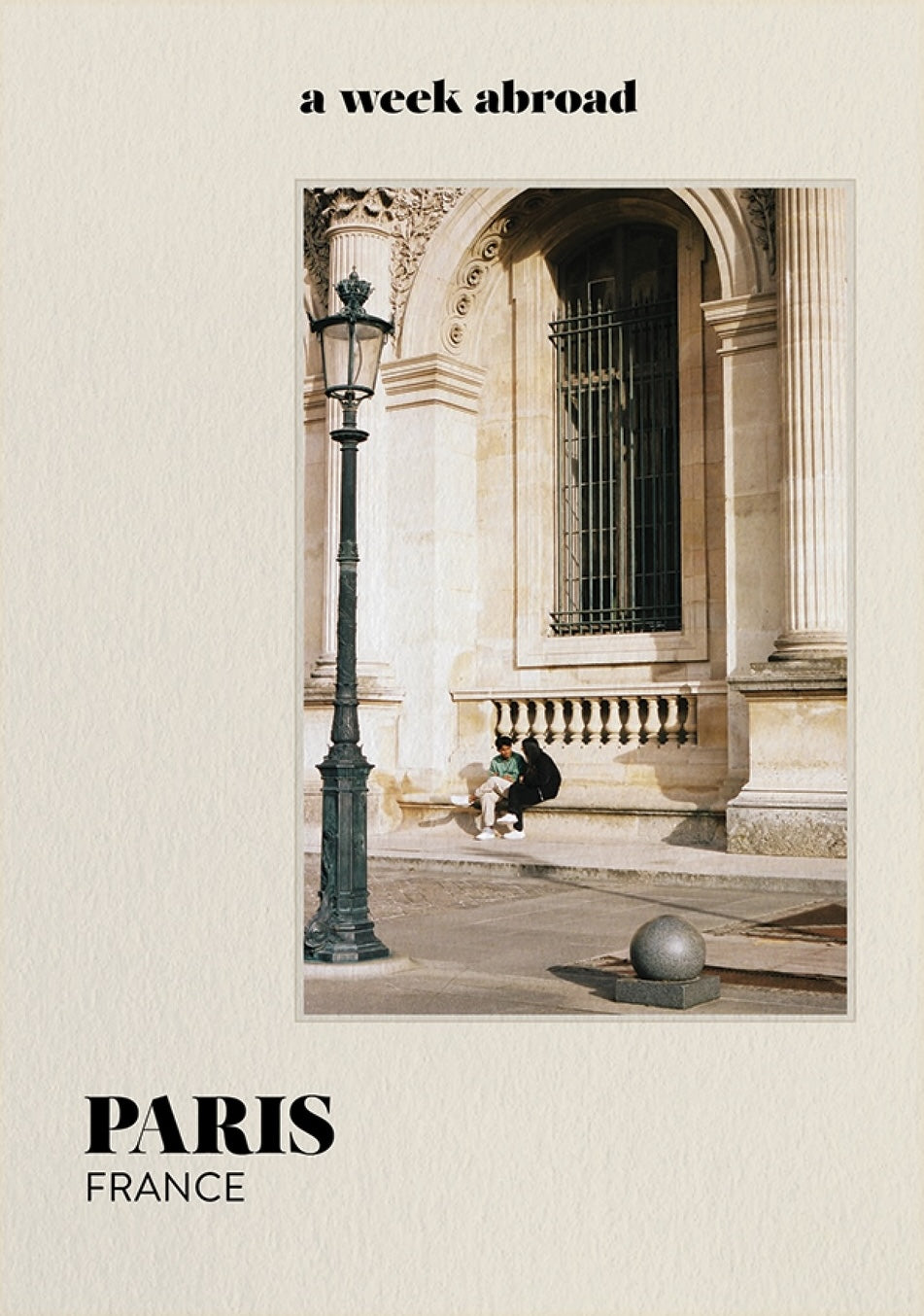 A Week Abroad Paris