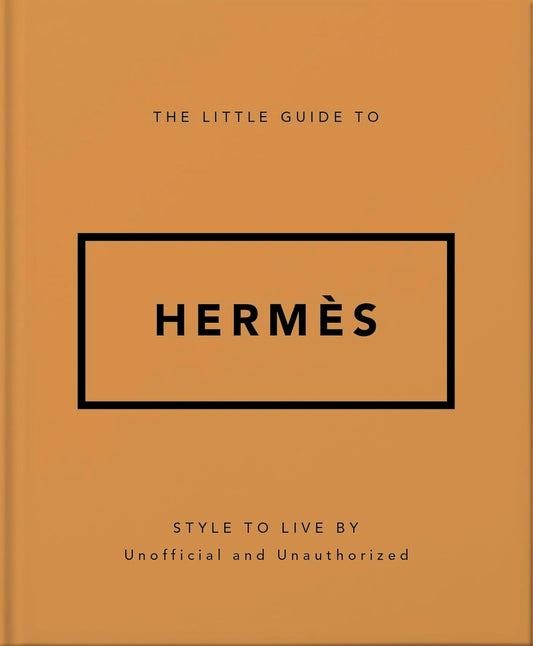 The Little Guide to Hermès