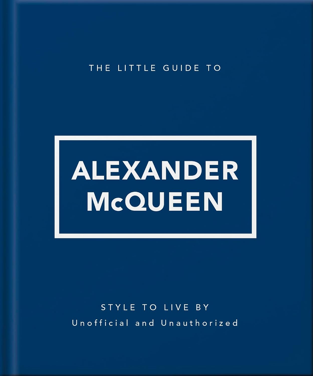 The Little Guide to Alexander McQueen