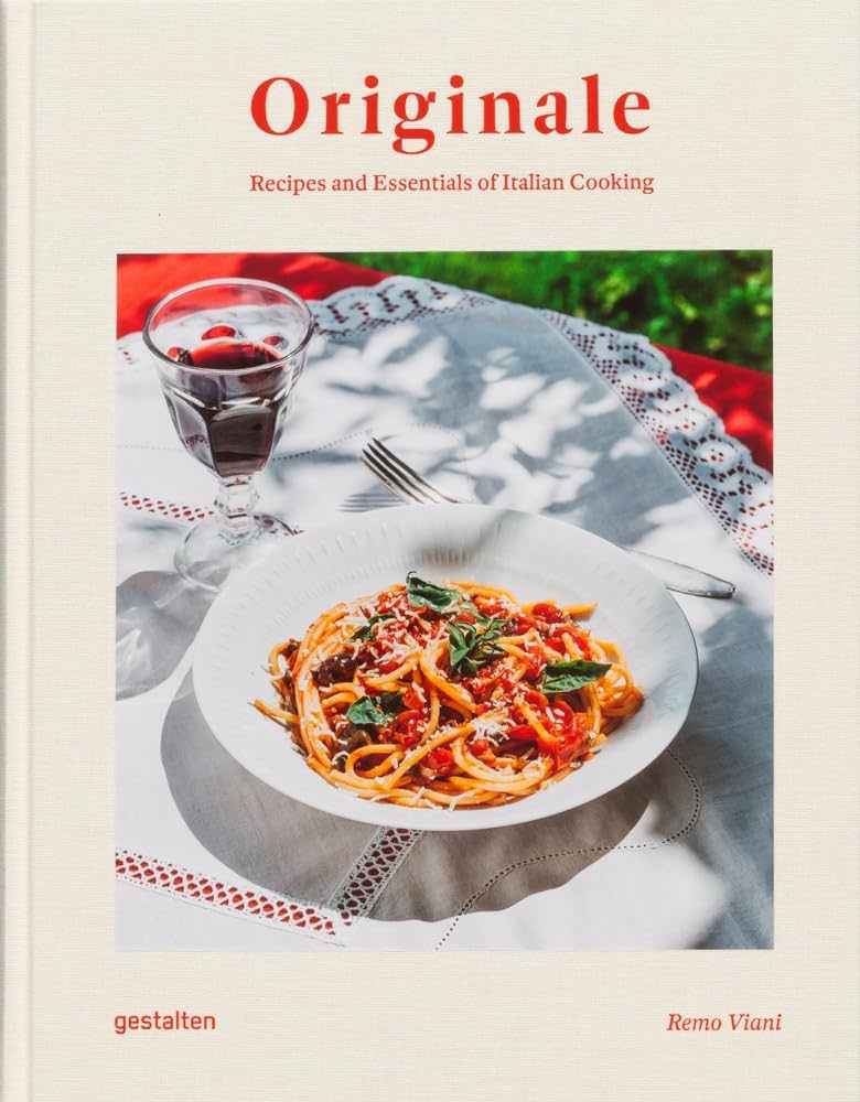 Originale - Recipes and Essentials of Italian Cooking