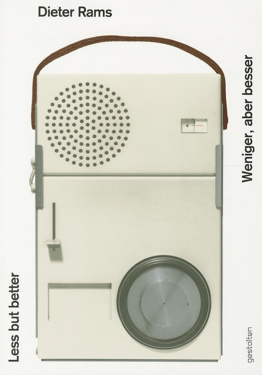 Dieter Rams - Less but Better