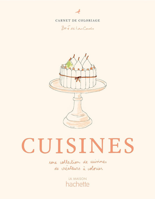 Cuisines Coloriages - Zoé de Las Cases - French