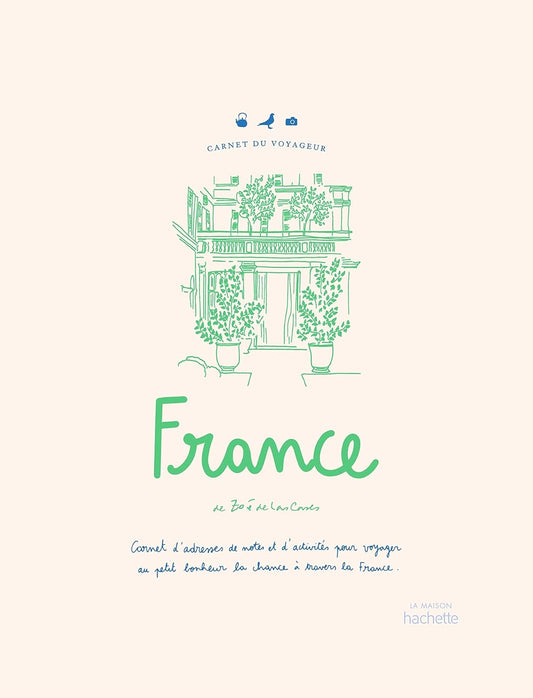 France Carnet du Voyageur - Zoé de Las Cases - French