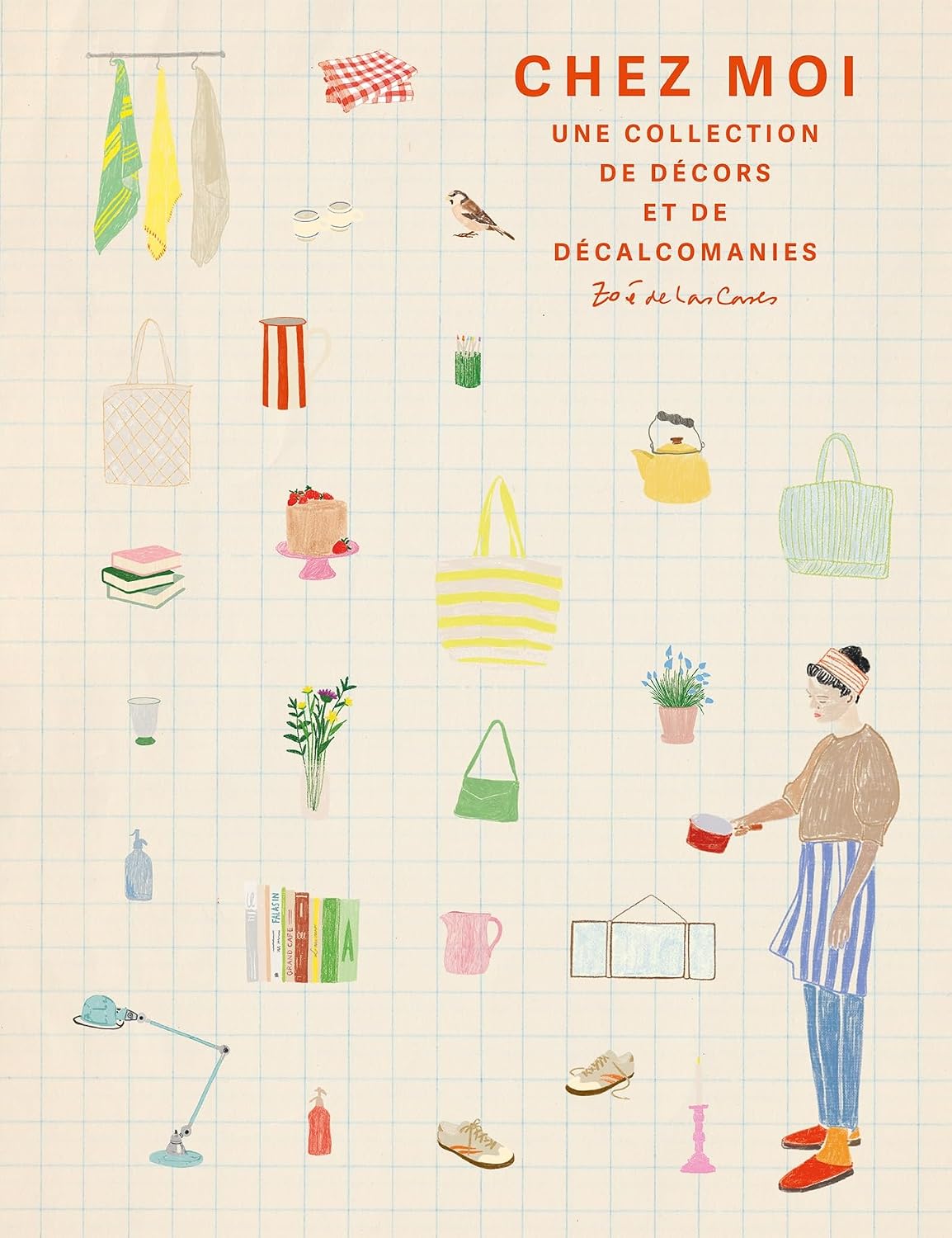 Décalcomanies Chez Moi - Zoé de Las Cases - French