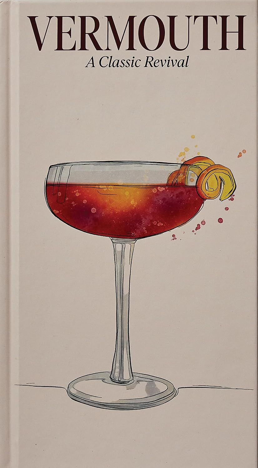 Vermouth - A Classic Revival