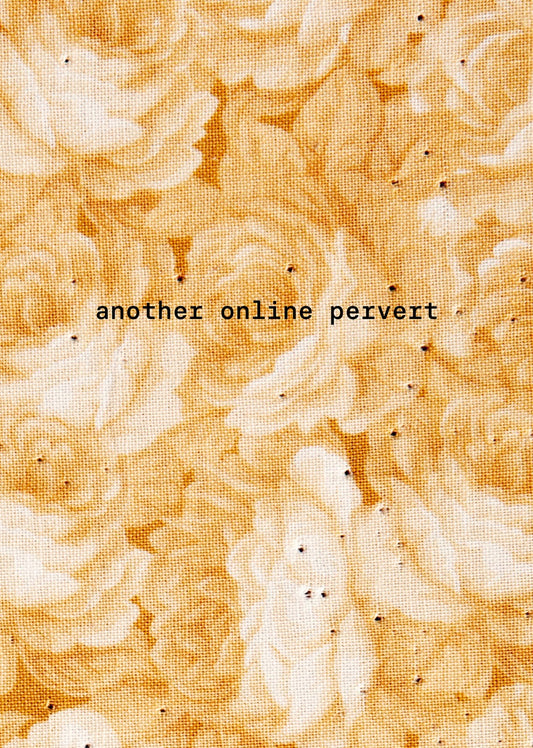 Another Online Pervert