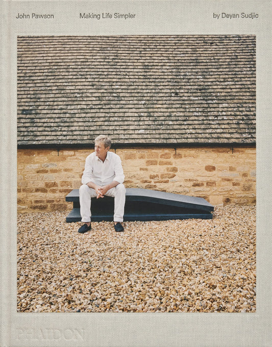 John Pawson - Making Life Simpler