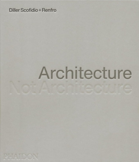 Architecture, Not Architecture