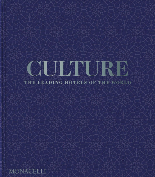 Culture - The Leading Hotels of the World