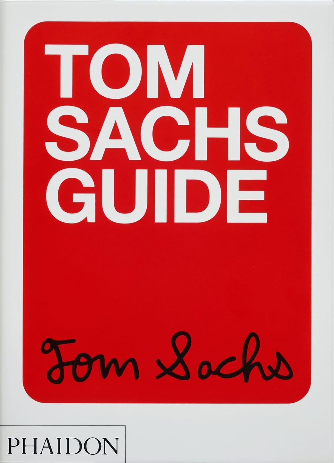 Tom Sachs Guide