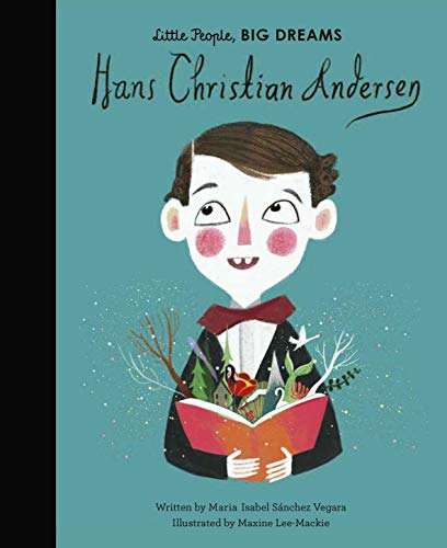 Little People, Big Dreams - Hans Christian Andersen
