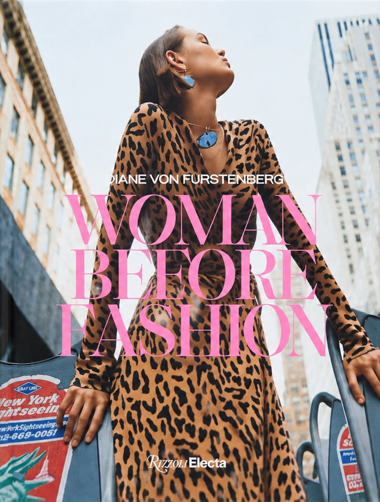 Diane Von Furstenberg - Woman Before Fashion