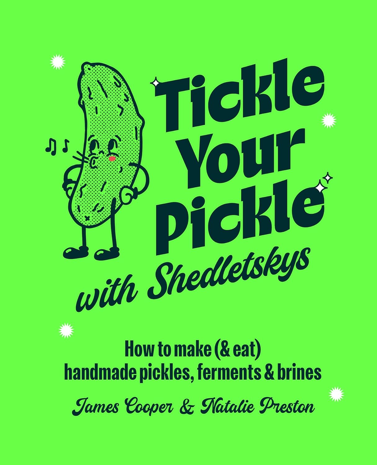 Tickle Your Pickle with Shedletsky's