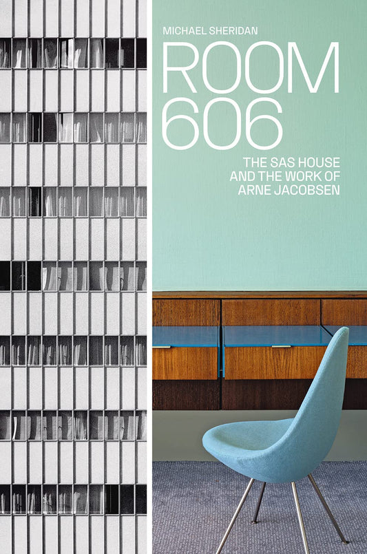 Room 606 – The SAS House and the Work of Arne Jacobsen