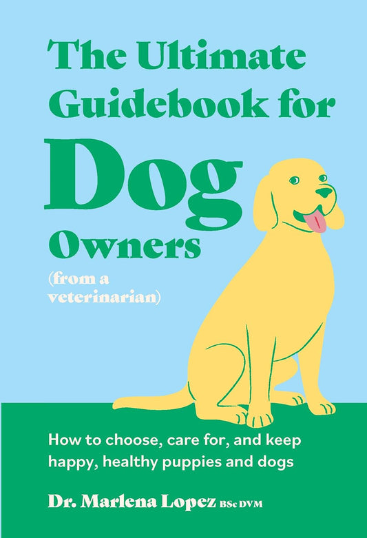 The Ultimate Guidebook for Dog Owners