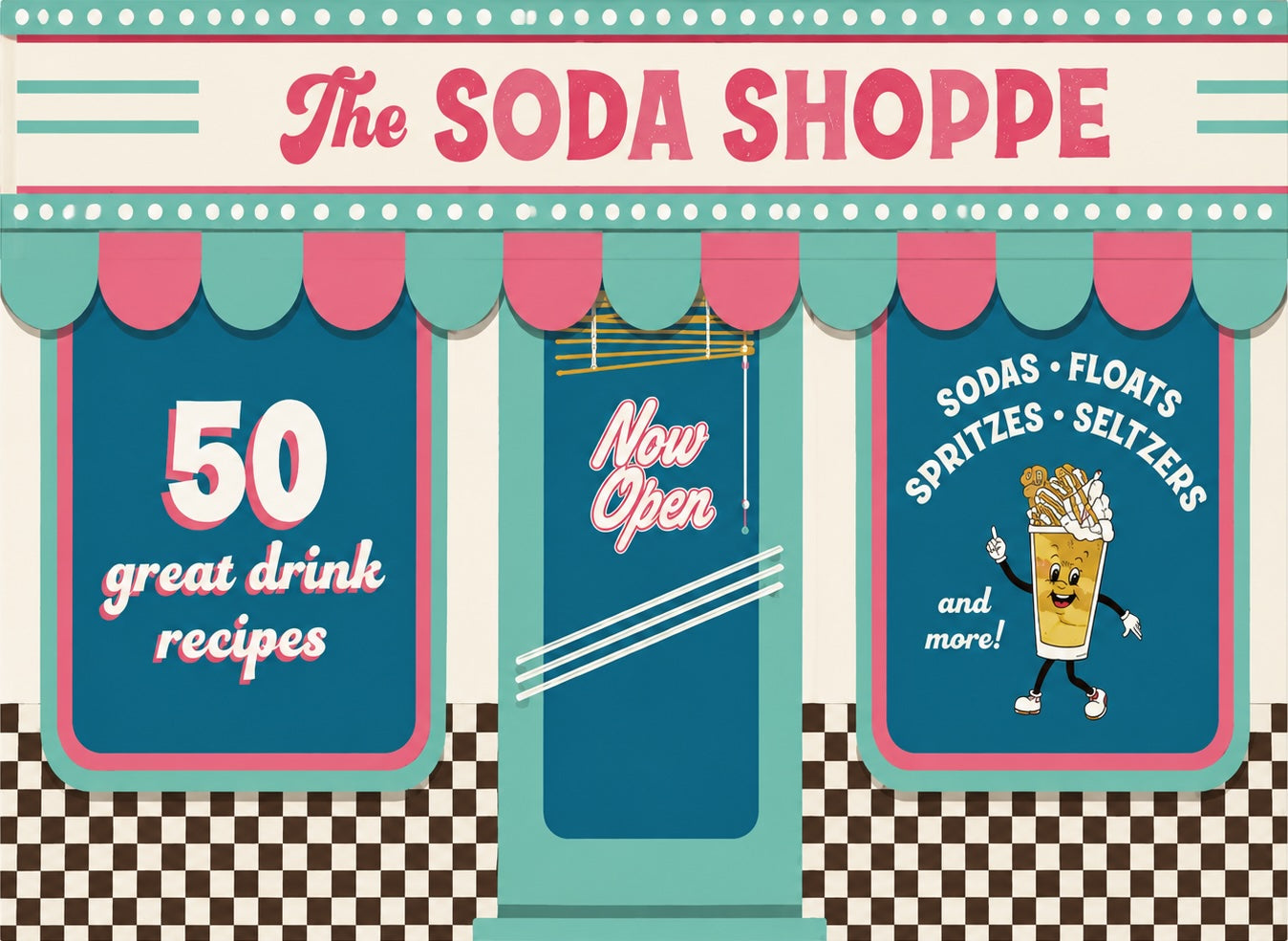 The Soda Shoppe 50 great drink recipes
