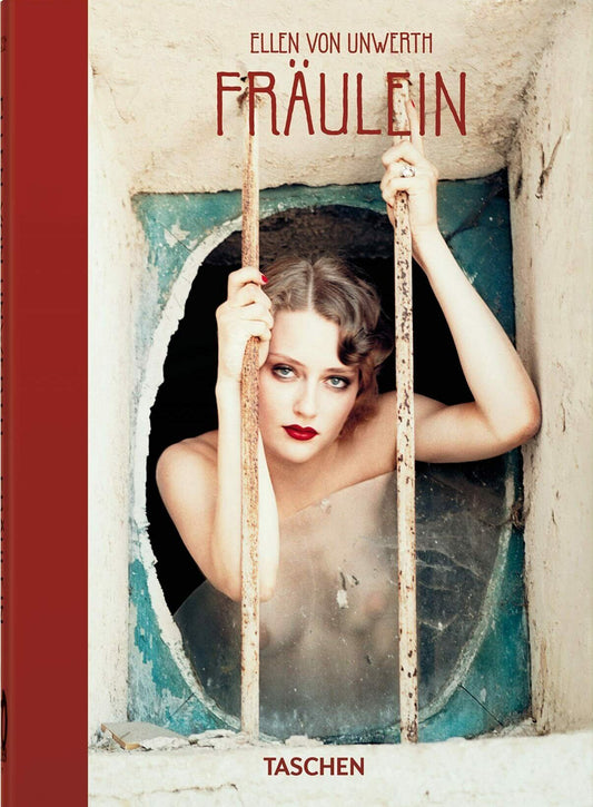 Ellen von Unwerth. Fräulein - 40th Edt.