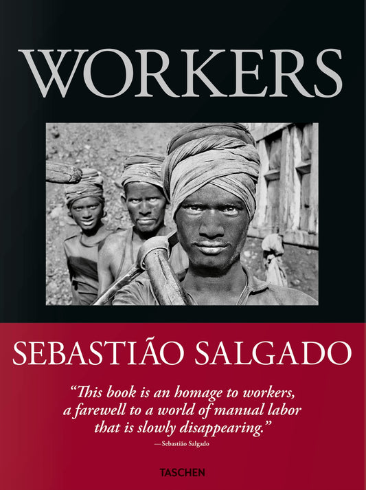 Sebastião Salgado. Workers