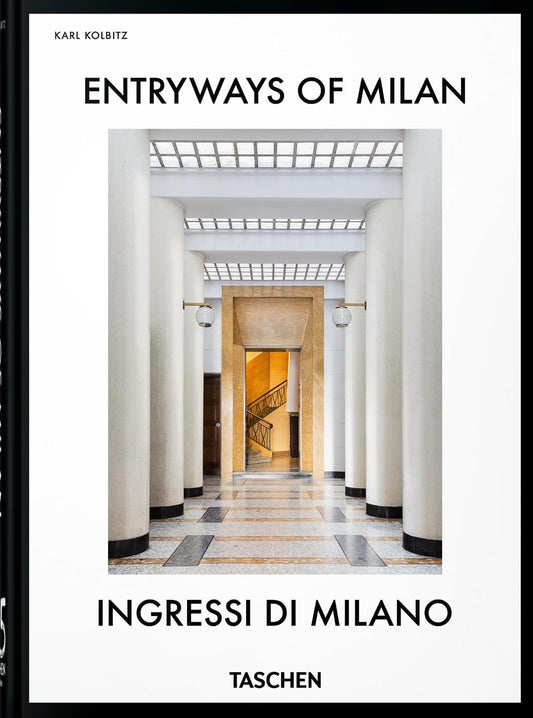 Entryways of Milan. Ingressi di Milano. 45th Edt.