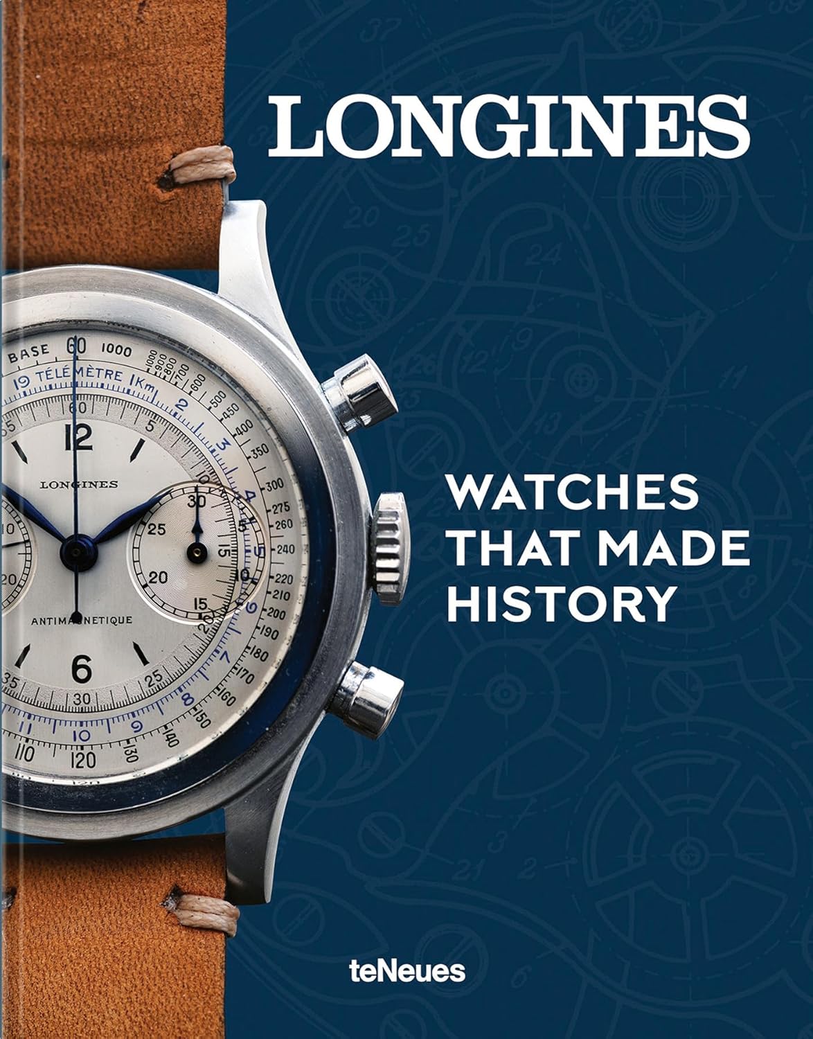 Longines - Watches That Made History