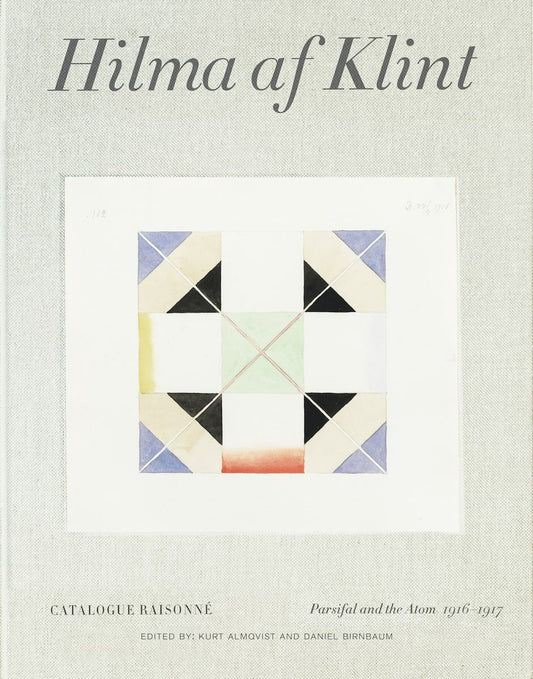 Hilma af Klint Vol. lV - Parsifal and the Atom
