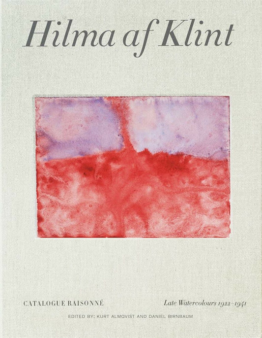 Hilma af Klint Vol. Vl - Late Watercolours