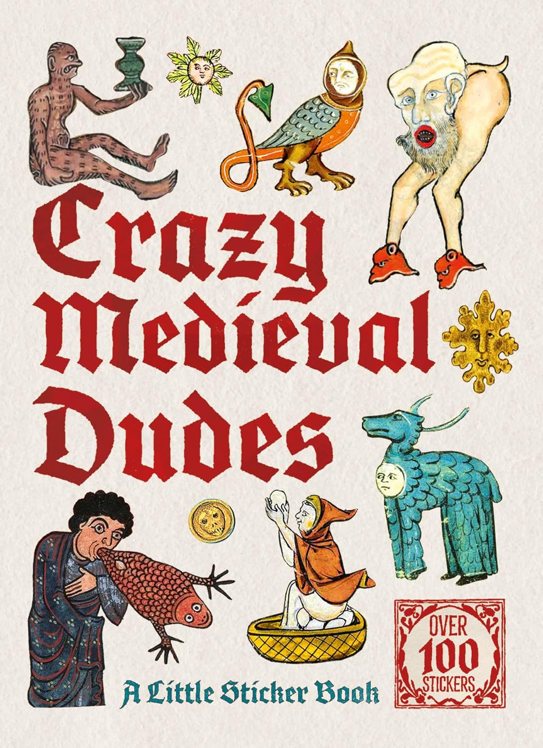 Crazy Medieval Dudes - A Little Sticker Book